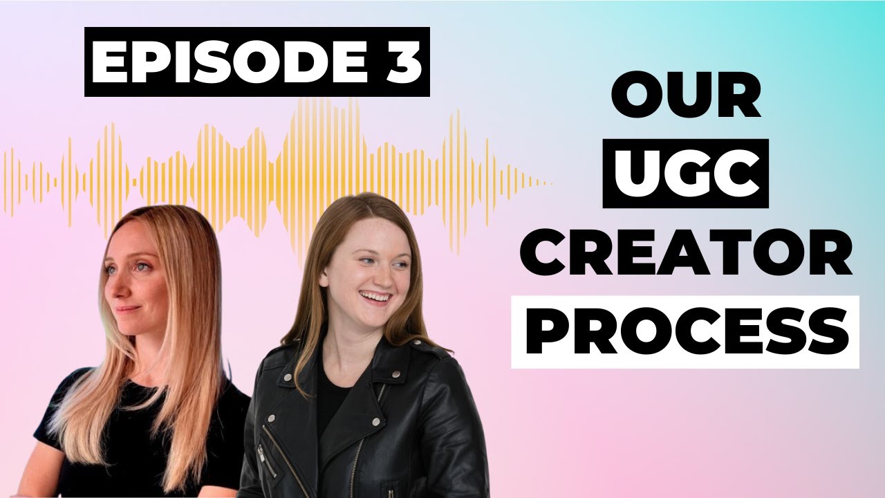 How to Work With UGC Creators (Our Exact Brief Process)