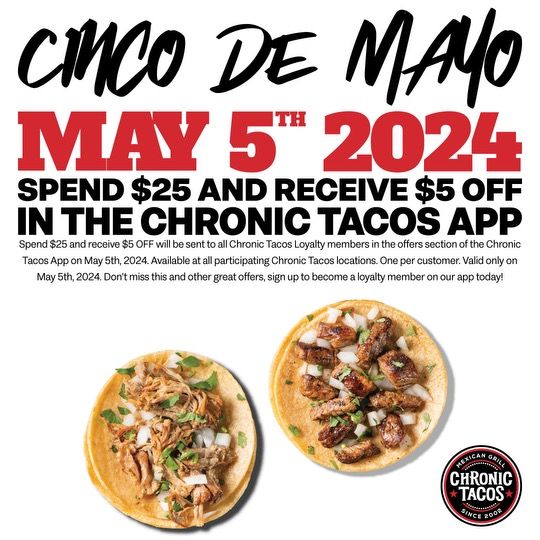 Cinco de Mayo at Chronic Tacos: Spend $25, Get $5 ...