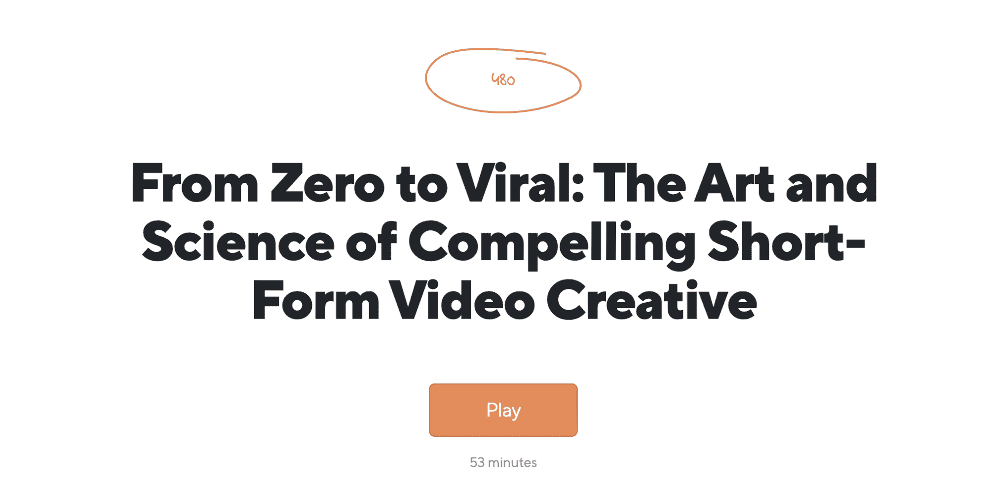 From Zero to Viral: The Art and Science of Compelling Short-Form Video Creative