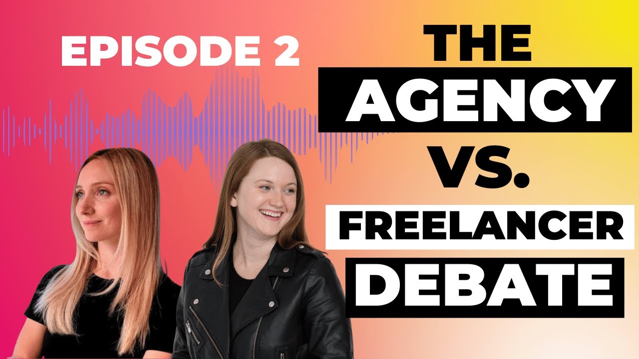 The Agency vs. Freelancer Debate