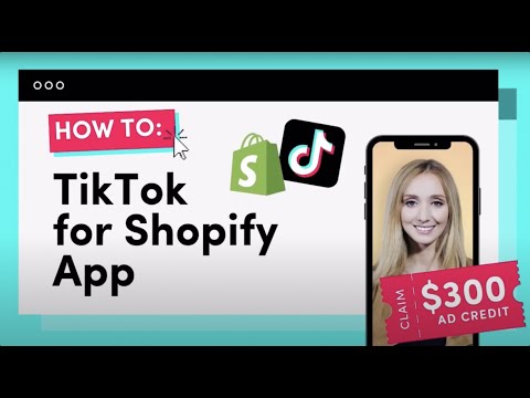 TikTok x Shopify App Tutorial: Install the TikTok Pixel & Launch TikTok ads ...